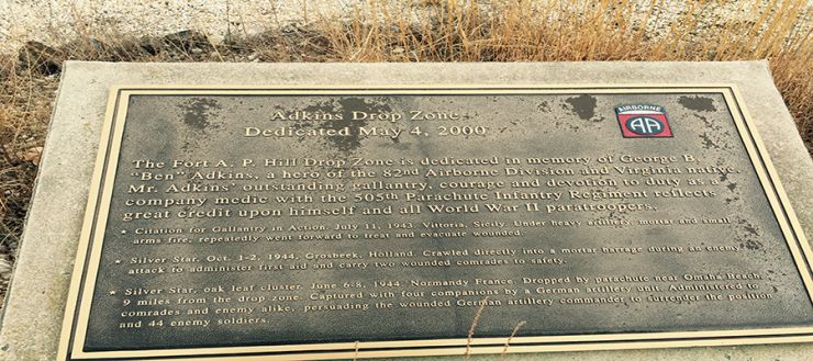 Fort Walker Assault Landing Zone is named after a distinguished paratrooper who served with valor during World War II. George B. "Ben" Adkins.