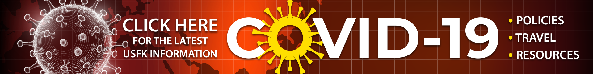 Click here for U.S. Forces Korea (USFK) Information on Covid-19 (policies, travel, resources).