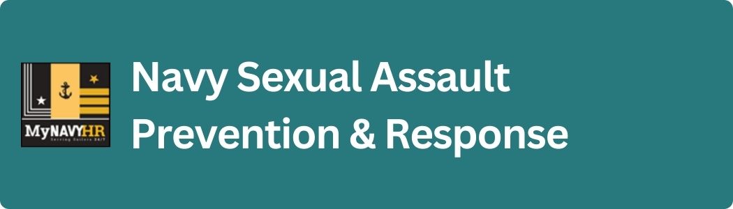 Visit the Navy Sexual Assault Prevention and Response website
