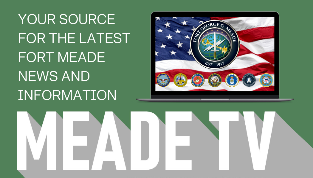Meade TV: Your video source for the latest Fort Meade News and Information