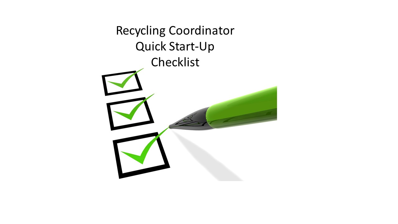 Recycling Coordinator Checklist Recycling Coordinator Checklist
