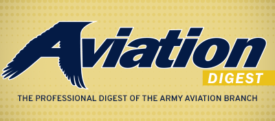 Aviation Digest - The Professional Bulletin of the Army Aviation Branch.
