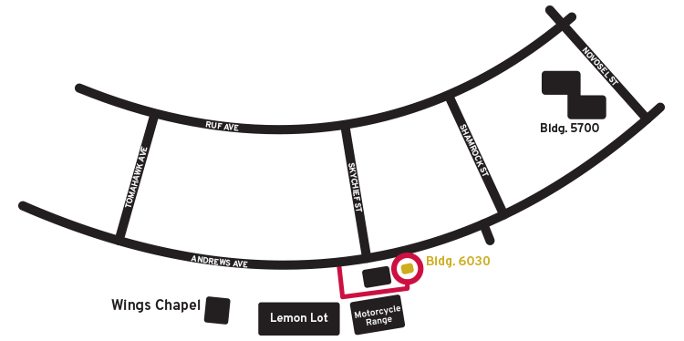 Traveling west on Andrews Ave., turn left at the Lemon Lot. Make a left turn at the pole barn and the motorcycle range and Bldg. 6030 are on the left.