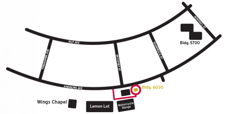 Traveling west on Andrews Ave., turn left at the Lemon Lot. Make a left turn at the pole barn and the motorcycle range and Bldg. 6030 are on the left.